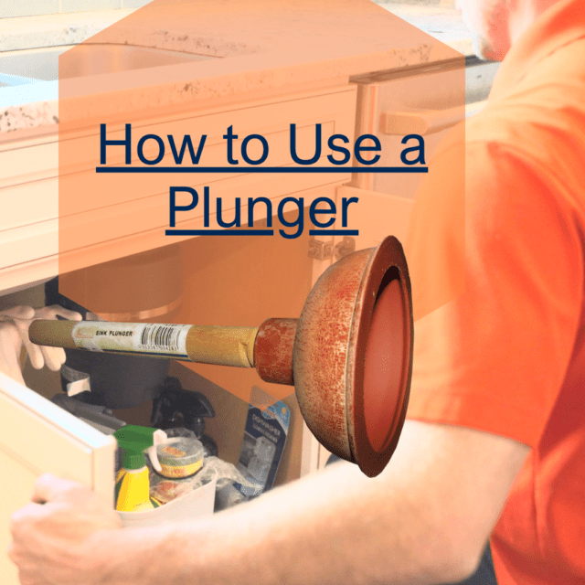How to Use a Plunger: A Step-by-Step Guide